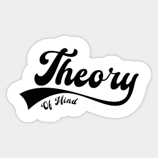 Theory Of Mind \\ Script \ Black Sticker